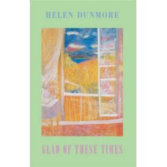 Glad of These Times - Helen Dunmore